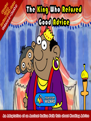 cover image of The King Who Refused Good Advice